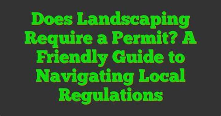 Does landscaping require a permit?